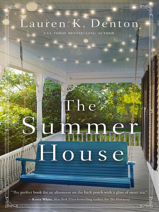 Title details for The Summer House by Lauren K. Denton - Wait list